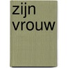 Zijn vrouw door Bella J.