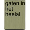 Gaten in het heelal door Ans Hekkenberg