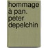 Hommage à Pan. Peter Depelchin
