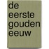 De eerste gouden eeuw
