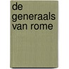 De generaals van Rome door Adrian Goldsworthy