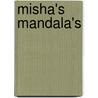 Misha's mandala's door Dhr Hugo Elena