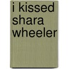 I kissed Shara Wheeler door Casey McQuiston