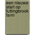 Een nieuwe start op Futtingbrook Farm