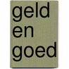 Geld en goed door Thea Zoeteman