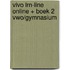Vivo LRN-line set