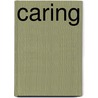 Caring by Tarthang Tulku