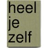 Heel je Zelf