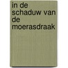 In de schaduw van de moerasdraak by Rob Manders