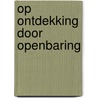 Op ontdekking door Openbaring door Rick Yohn