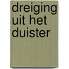 Dreiging uit het duister door Eline Vantilt