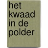 Het kwaad in de polder door Erik Jan Tillema