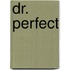 Dr. Perfect