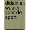 Didaktiek Waaier voor de sport door Silvia Holtkamp