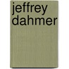 Jeffrey Dahmer door Christopher Berry-Dee