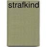 Strafkind by Wieke Hart