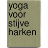 Yoga voor stijve harken door Marion Deuchars