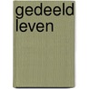 Gedeeld leven door Erik Vos