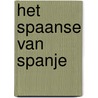 Het Spaanse van Spanje door Cees Nooteboom