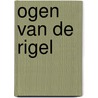 Ogen van de Rigel door Roy Jacobsen