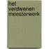 Het verdwenen meesterwerk