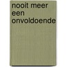 Nooit meer een onvoldoende by Lotte Witké
