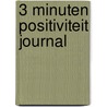 3 minuten positiviteit journal door Kristen Butler