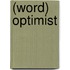 (Word) optimist