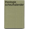 Theologie scheurkalender door Onbekend