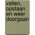 Vallen, opstaan en weer doorgaan