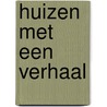 Huizen met een verhaal door Seiji Yoshida