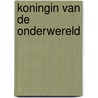 Koningin van de onderwereld by Bea Fitzgerald