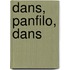 Dans, Panfilo, dans