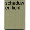 Schaduw en licht by Anne Stern