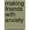 Making friends with anxiety by Sarah Rayner