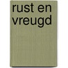 Rust en Vreugd by Hendrik Groen