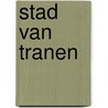 Stad van tranen by Kate Mosse