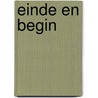Einde en begin door Wislawa Szymborska