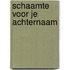 Schaamte voor je achternaam