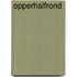 Opperhalfrond