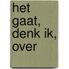 Het gaat, denk ik, over door Evangeline Agape