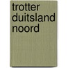 Trotter Duitsland Noord by Unknown
