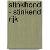 Stinkhond - Stinkend rijk door Colas Gutman