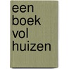 Een boek vol huizen door Pieter van Eenoge