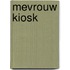 Mevrouw Kiosk