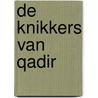 De knikkers van Qadir door Qadir Nadery