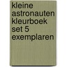 Kleine astronauten kleurboek Set 5 exemplaren by André Kuipers