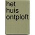Het huis ontploft