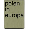 Polen in Europa door Jan Van de Wouwer