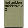 Het Gulden Middenveld 2 door Jan Van de Wouwer